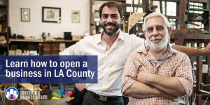 Learn how to open a business in LA County. Men in their business facility