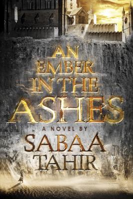 An Ember in the Ashes (book cover)