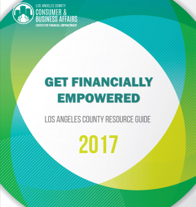 Get Financially Empowered. Los Angeles County Resource Guide, 2017