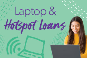 Laptop & Hotspot Loans