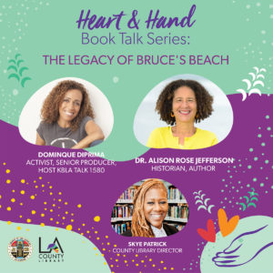 Heart and Hand - Legacy of Bruce's Beach