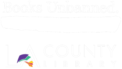 Books Unbanned - LA County Library