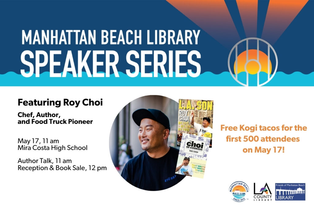 Manhattan Beach Speaker Series featuring Chef Roy Choi
