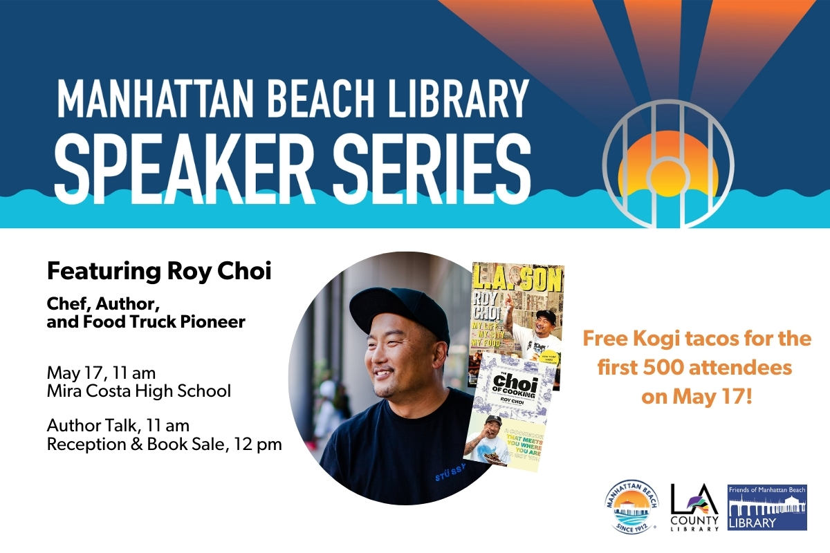 Manhattan Beach Speaker Series featuring Chef Roy Choi