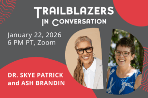 Trailblazers in Conversation woth Ash Brandin