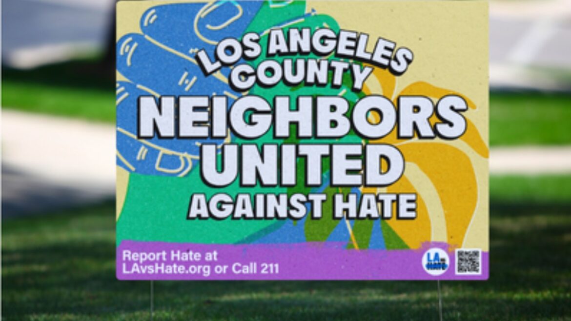 LA Vs Hate Neighbors United Against Hate yard sign