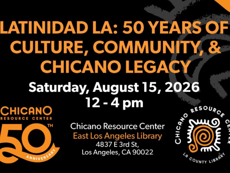 Latinidad LA: 50 Years of Culture, Community, and Chicano Legacy, Sat, August 15, 2026 12 - 4 pm